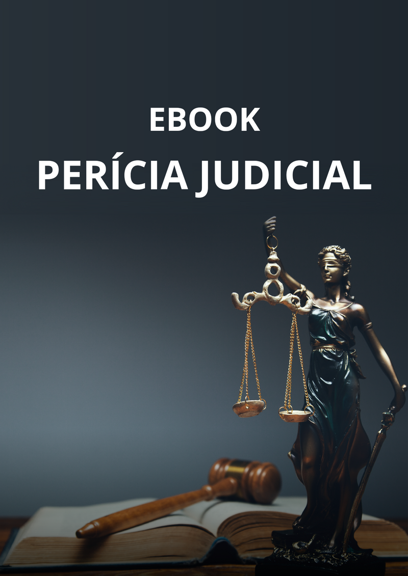 Seja Perito Judicial: Ebook Completo Para Iniciar na Carreira